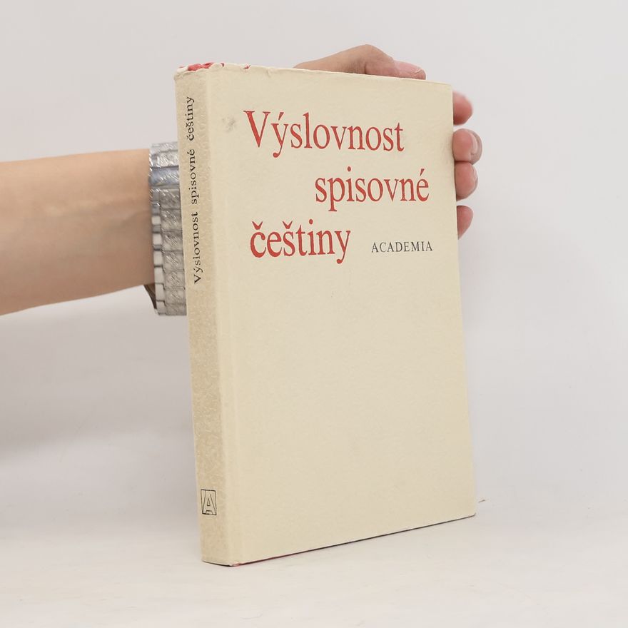 Autorenkollektiv Výslovnost spisovné češtiny
