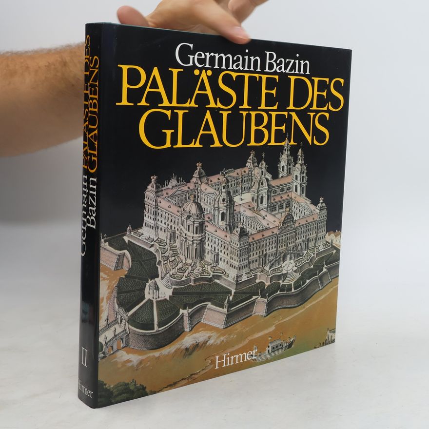 Germain Bazin Paläste des Glaubens I-II