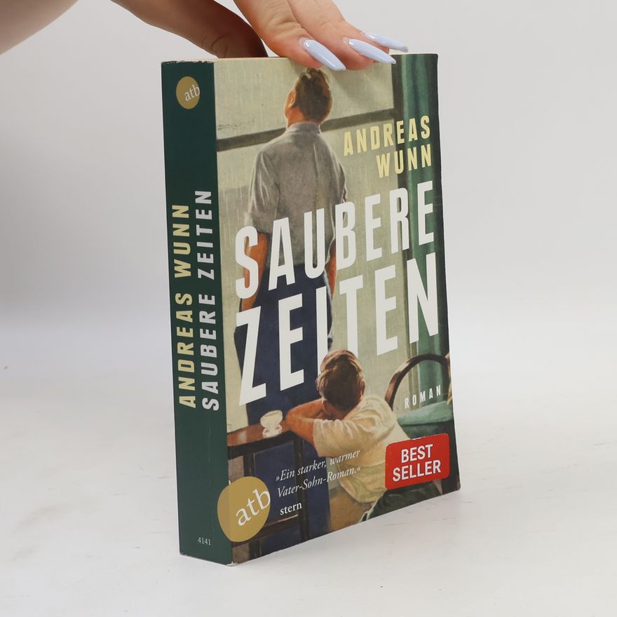 Andreas Wunn Saubere Zeiten