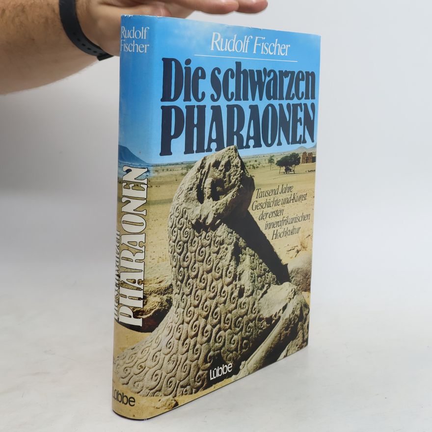 Rudolf Fischer-Wollpert Die schwarzen Pharaonen