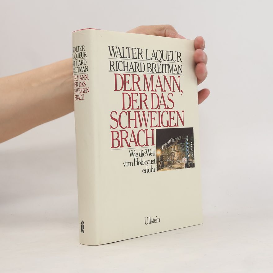 Richard Breitman Der Mann, des das Schweigen Brach