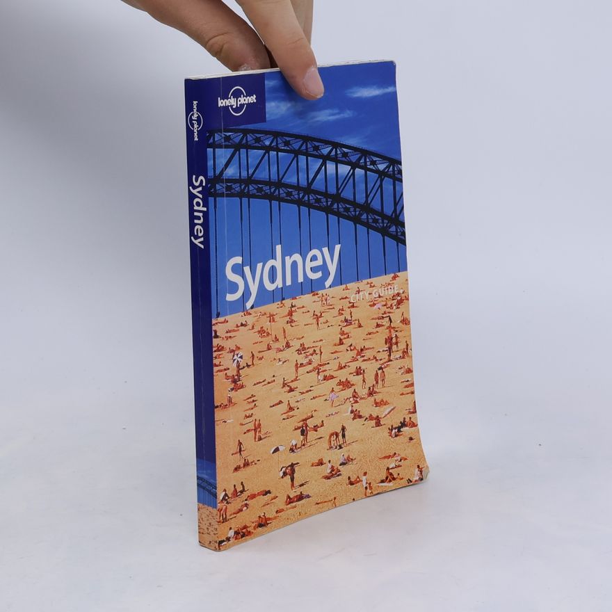 Sally O. Brien Lonely Planet: Sydney. City Guide