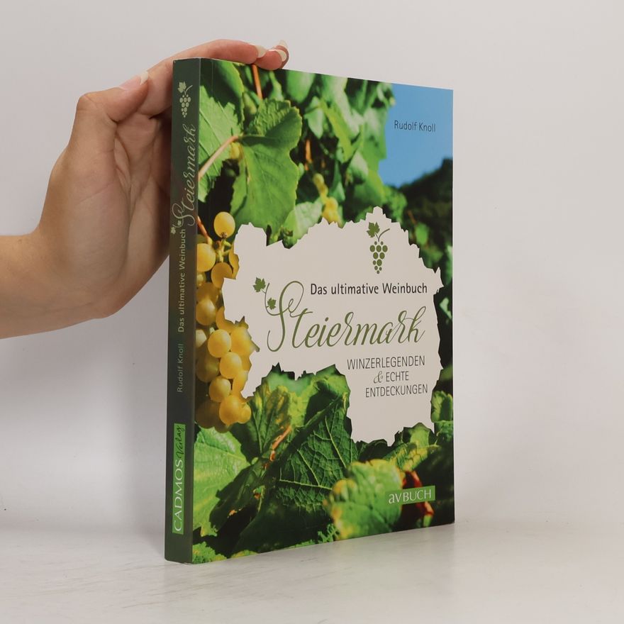 Rudolf Knoll Das ultimative Weinbuch - Steiermark