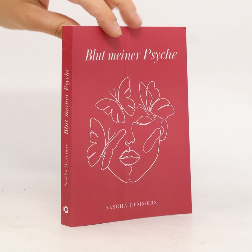 Sascha Hemmers Blut meiner Psyche