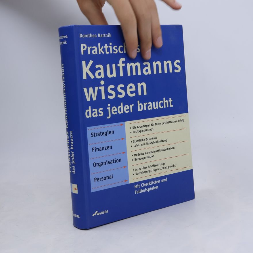 Dorothea Bartnik Praktisches Kaufmannswissen das jeder braucht