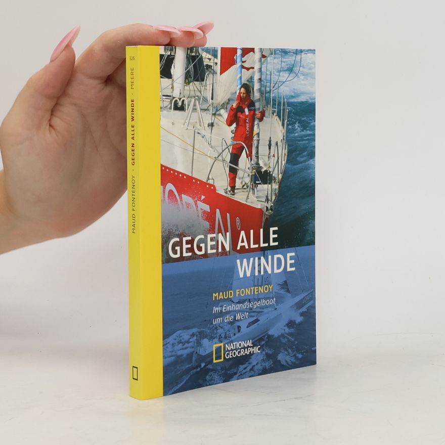 Maud Fontenoy Gegen alle Winde