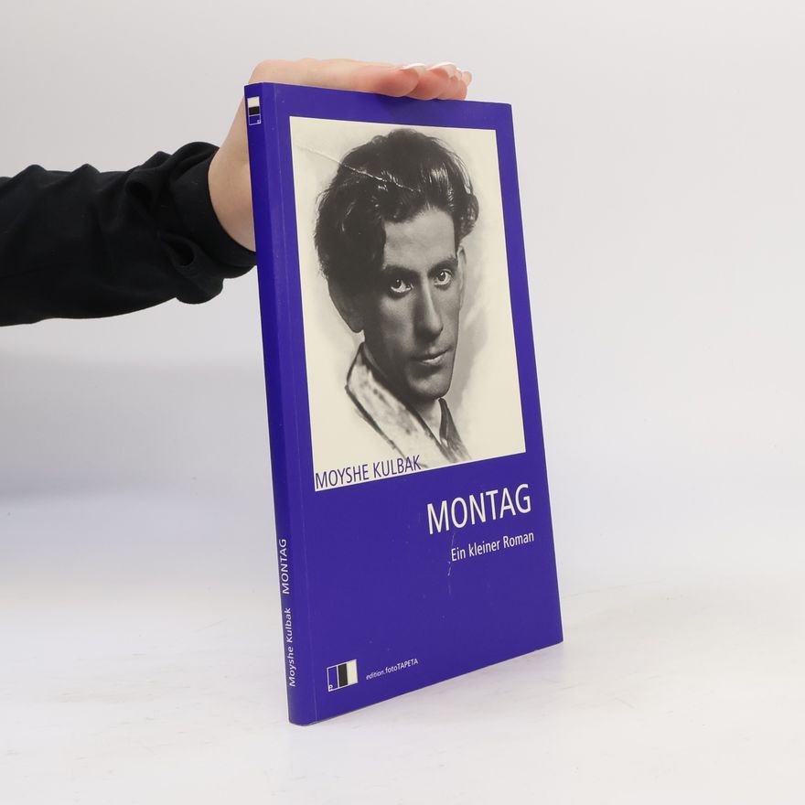Moyshe Kulbak Montag