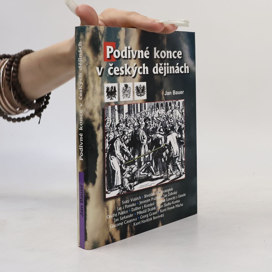 Jan Bauer Podivné konce v českých dějinách