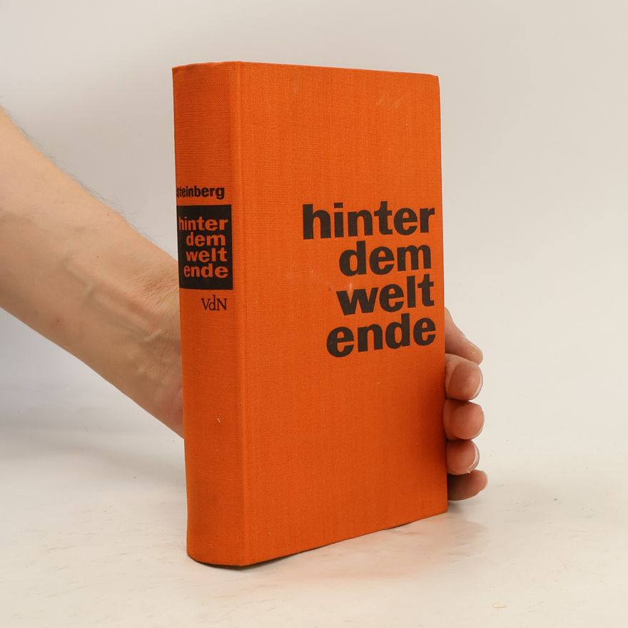 Werner Steinberg Hinter dem Welt Ende