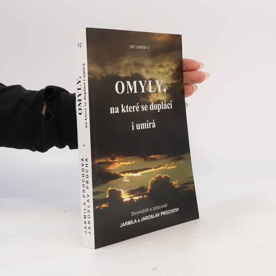 Jarmila Průchová Omyly, na které se doplácí i umírá