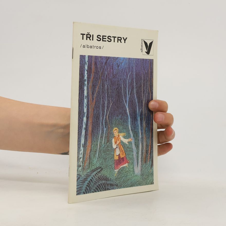 Autorenkollektiv Tři sestry