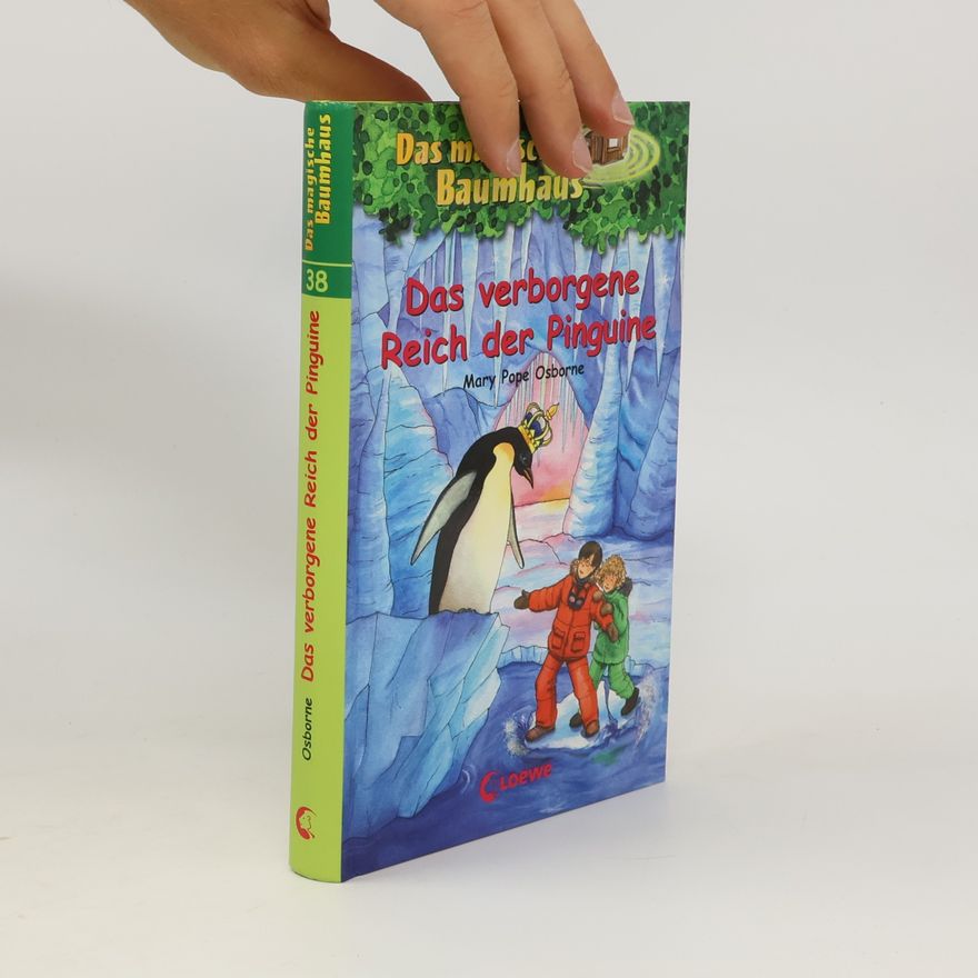Mary Pope Osborne Das verborgene Reich der Pinguine
