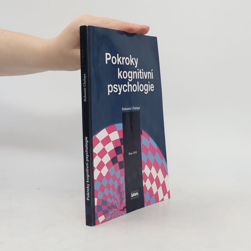 Bohumír Chalupa Pokroky kongitivní psychologie