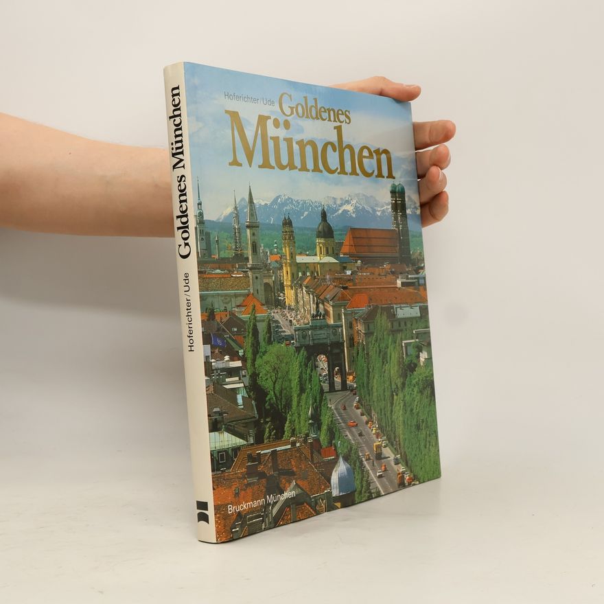 Ernst Hoferichter Goldenes München