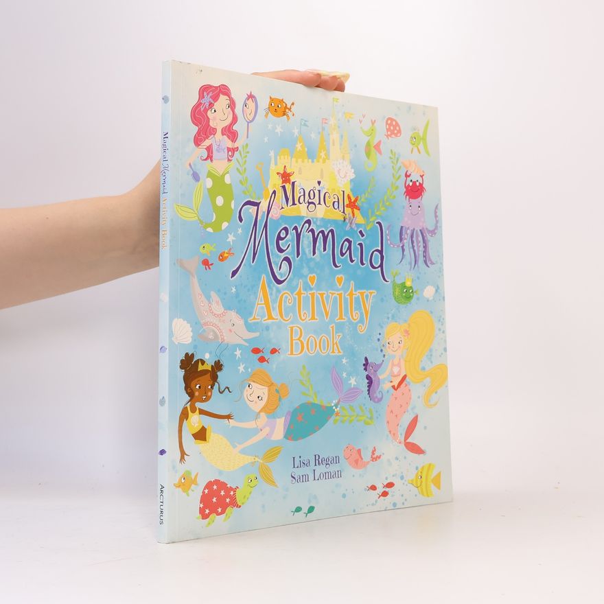 Lisa Regan Magical Mermaid Activity Book