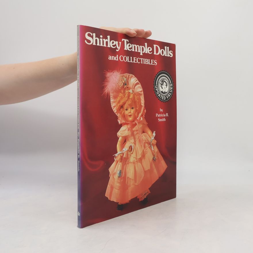 Karen Penner Shirley Temple Dolls and Collectibles