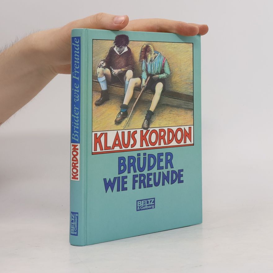 Klaus Kordon Brüder wie Freunde