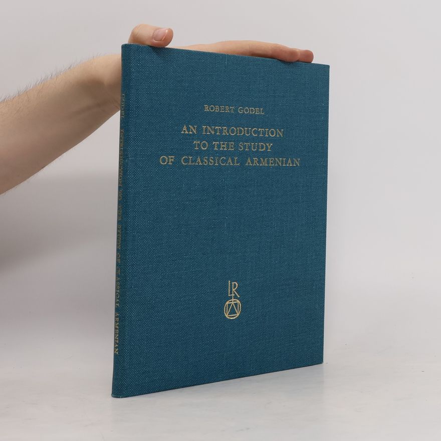 Robert Godel An Introduction to the Study of Classical Armenian