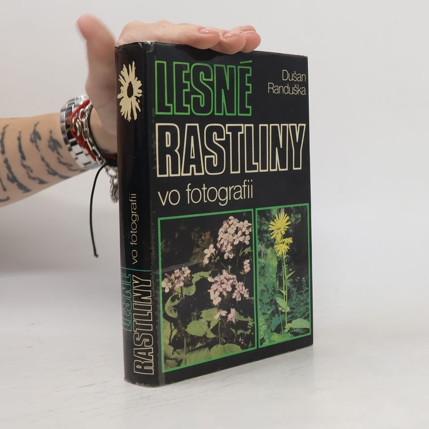 Randuška Dušan Lesné rastliny vo fotografii