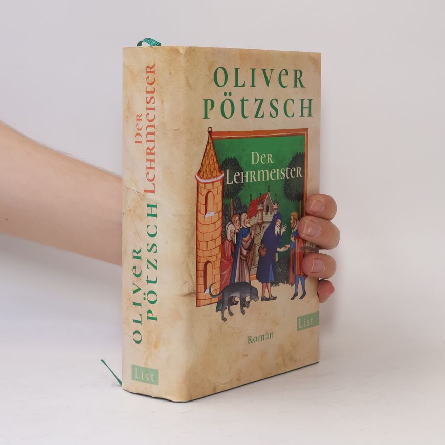 Oliver Pötzsch Der Lehrmeister