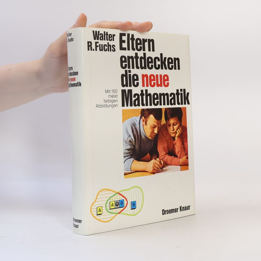 Walter R. Fuchs Eltern Entdecken Die Neue Mathematik