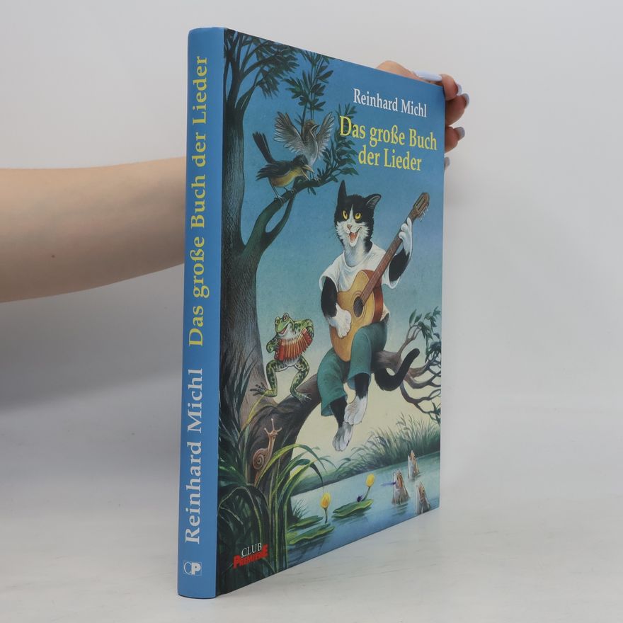 Reinhard Michl Das große Buch der Lieder