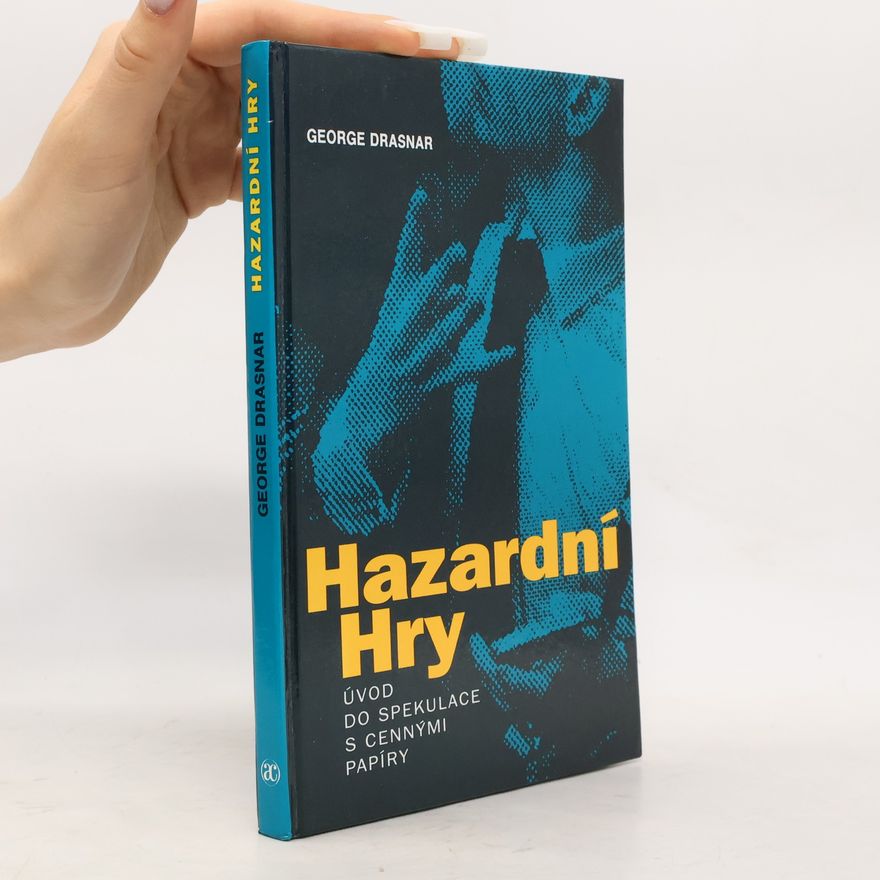 Jiří Drašnar Hazardní hry. Úvod do spekulace s cennými papíry