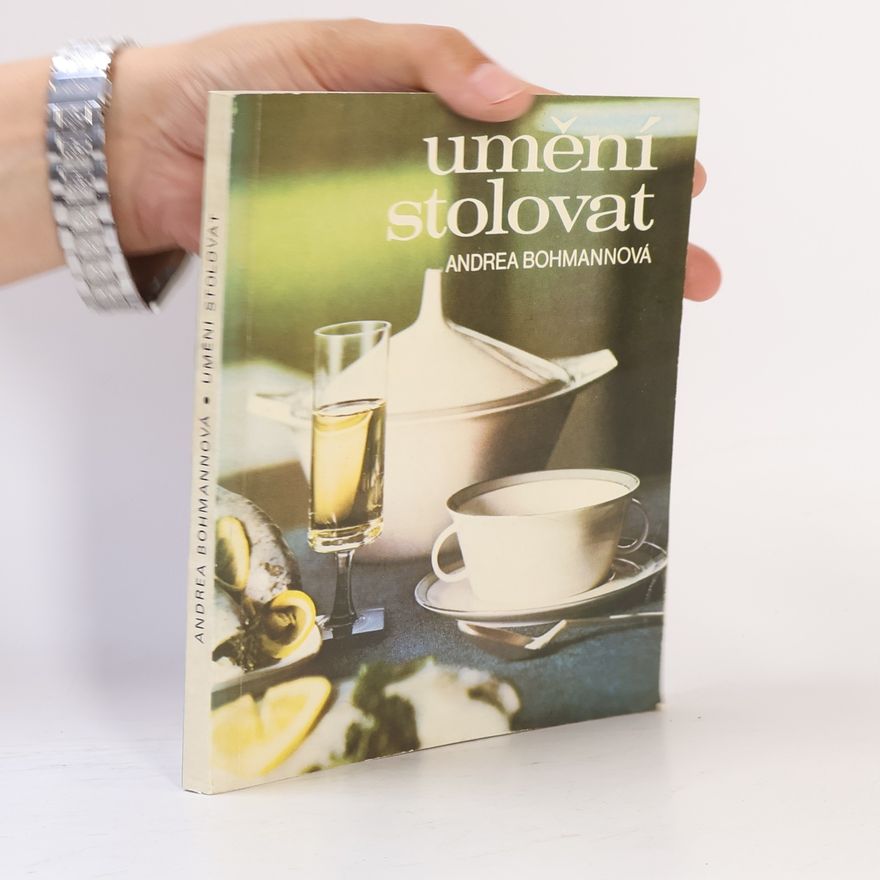 Andrea Bohmannová Umění stolovat
