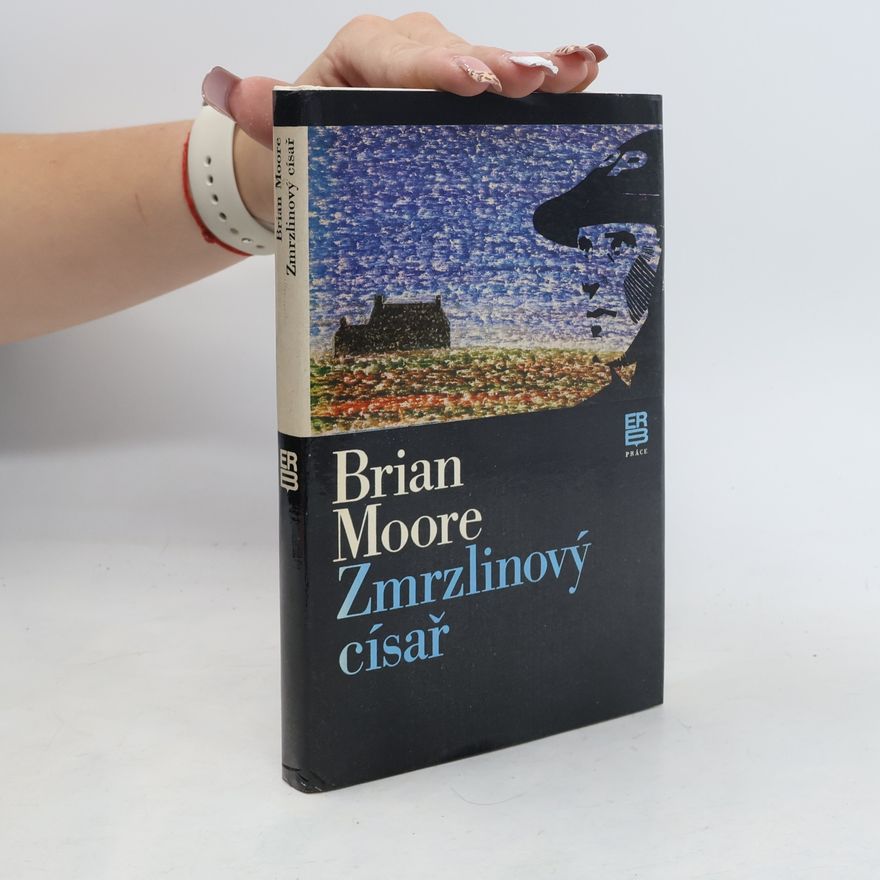 Brian Moore Zmrzlinový císař