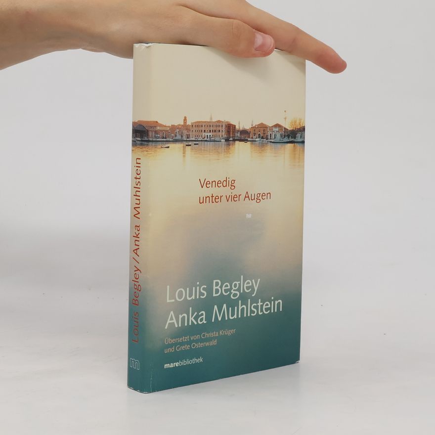 Louis Begley Venedig unter vier Augen