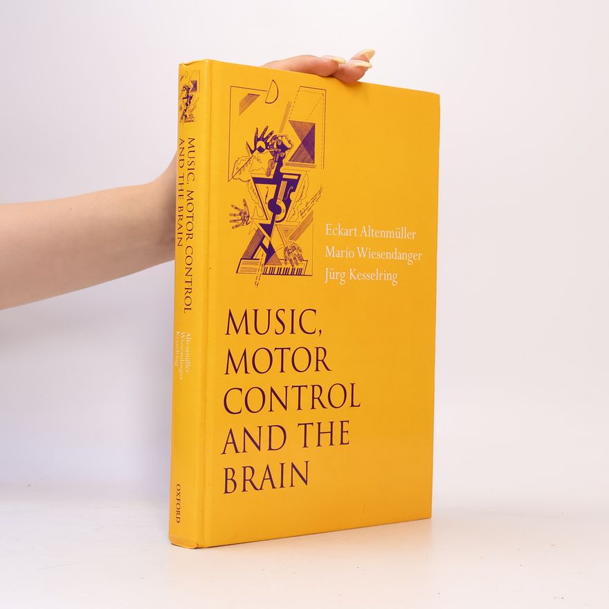 Mario Wiesendanger Music, Motor Control and the Brain