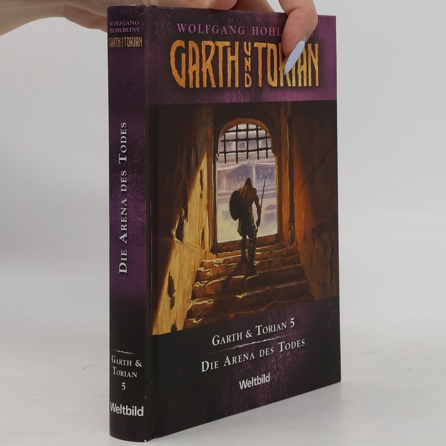 Wolfgang Hohlbein Garth & Torian 5. Die Arena des Todes