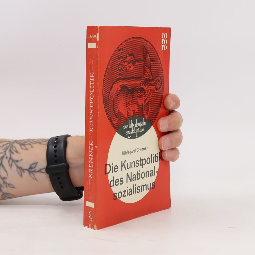 Hildegard Brenner Die Kunstpolitik des Nationalsozialismus
