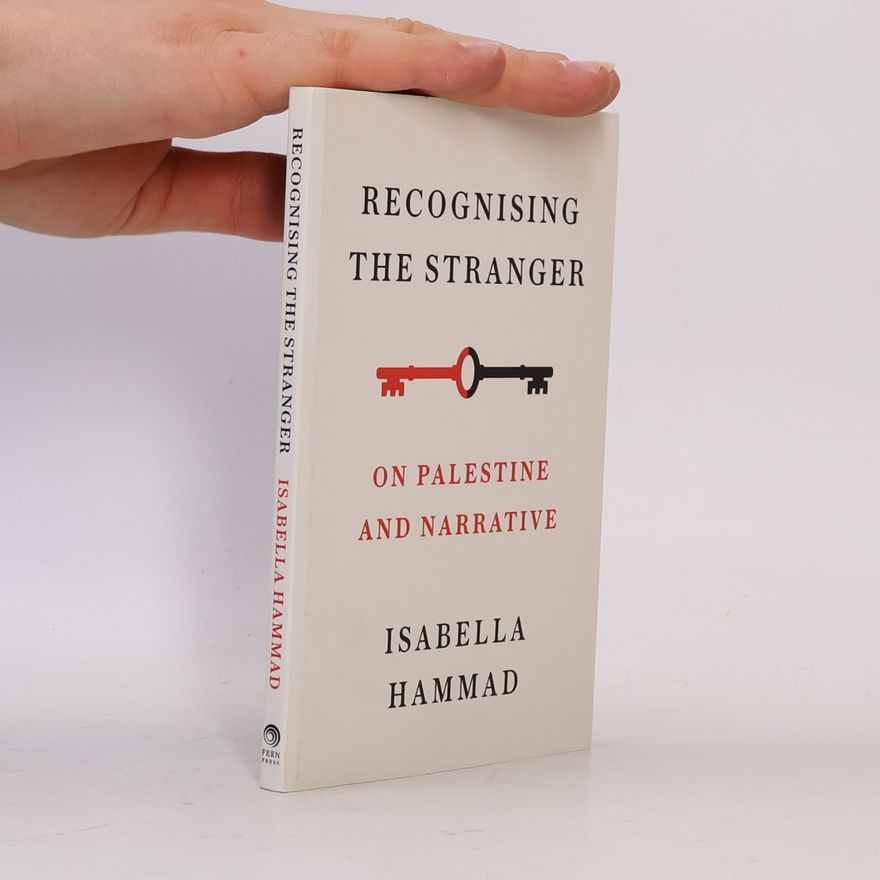 Isabella Hammad Recognising the Stranger