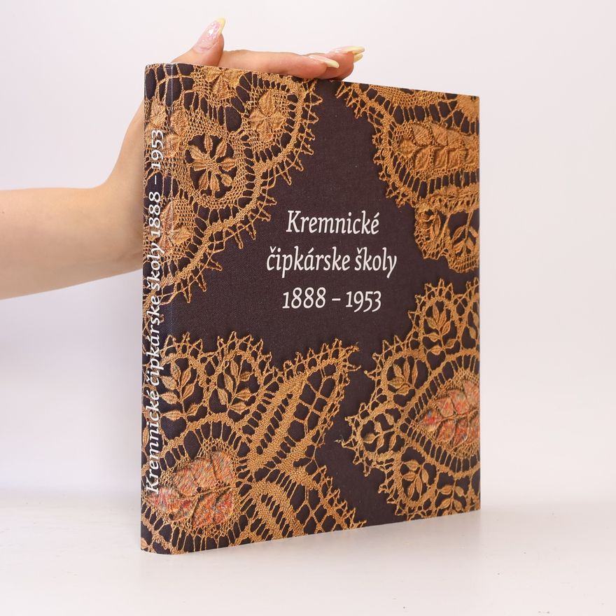 Vojtech Angyal Kremnické čipkárske školy 1888 – 1953