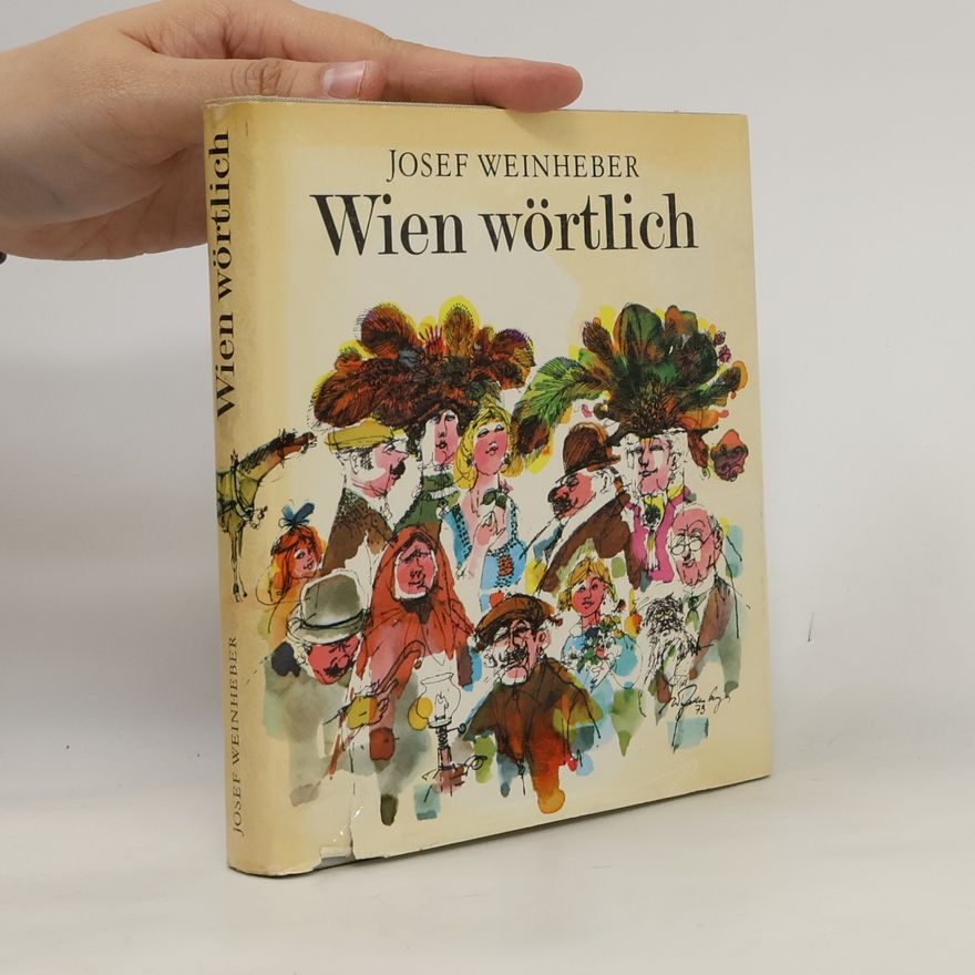 Jose Weinheber Wien wörtlich
