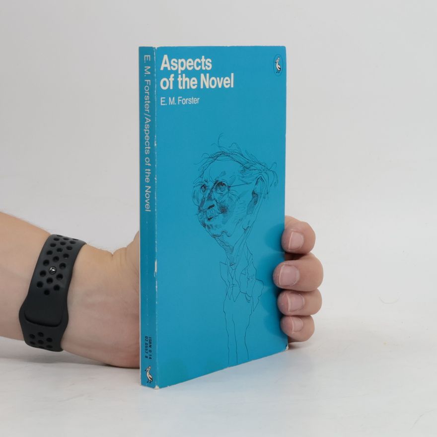 Edward M. Forster Aspects of the Novel