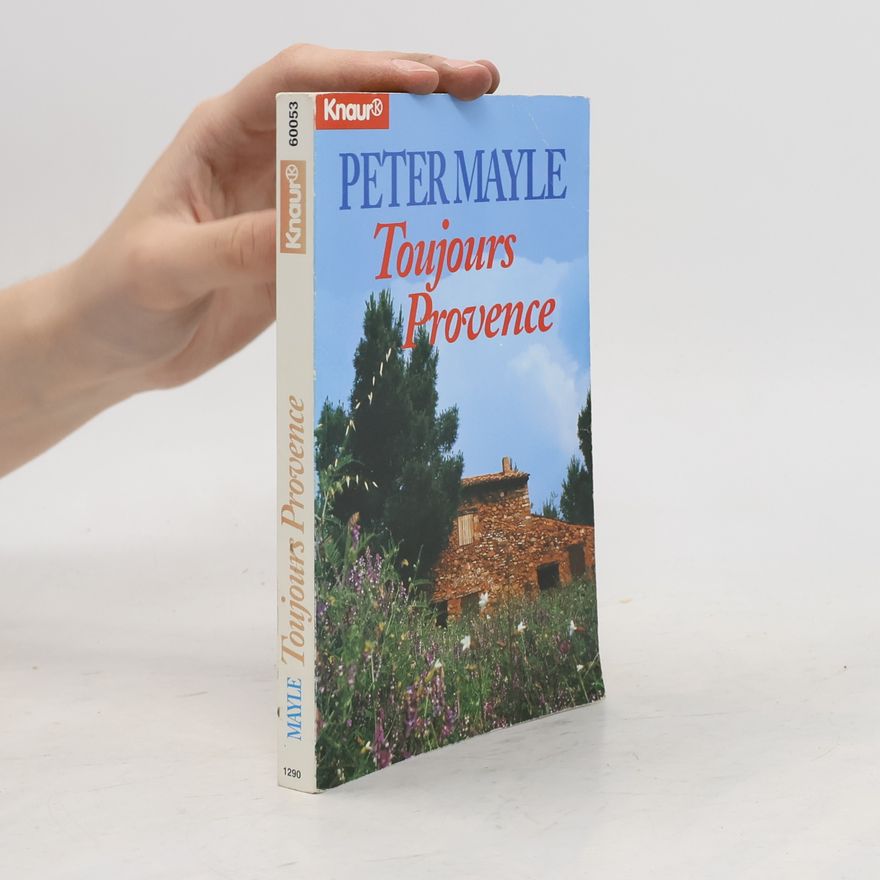 Peter Mayle Toujours Provence