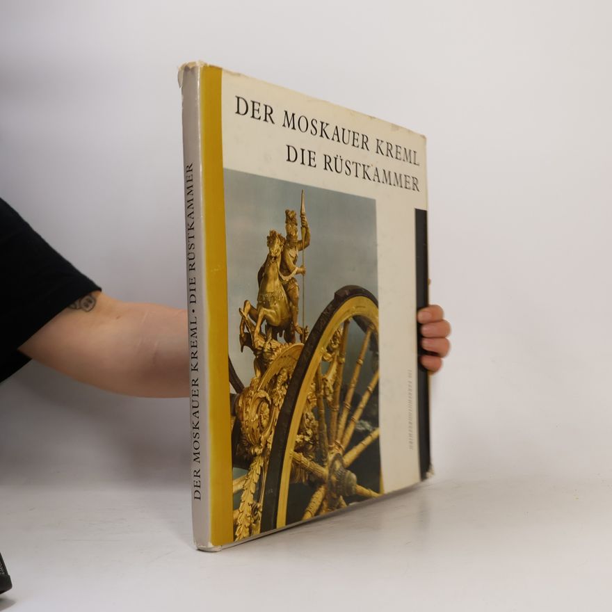 Autorenkollektiv Der Moskauer Kreml. Die Rüstkammer