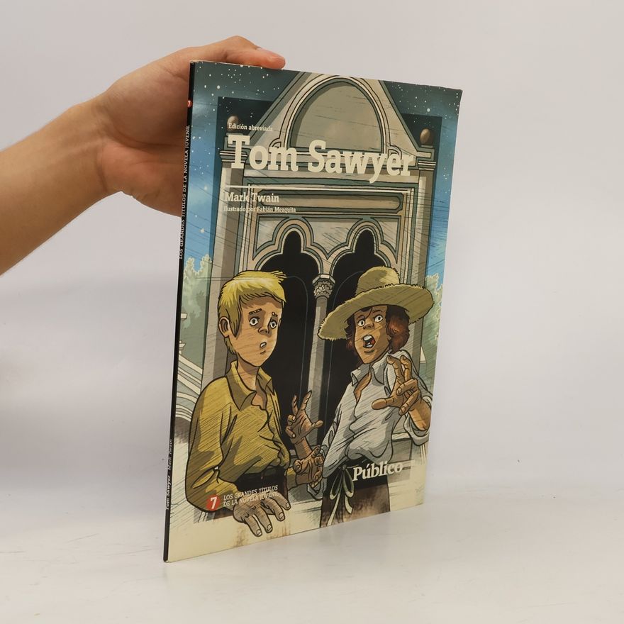 Fabián Mezquita Los grandes títulos de la novela juvenil - 7: Tom Sawyer