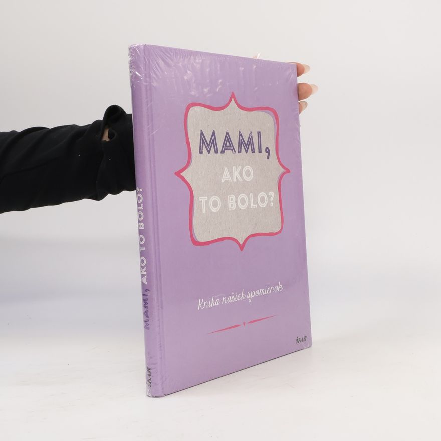 Kolektiv autorů Mami, ako to bolo?