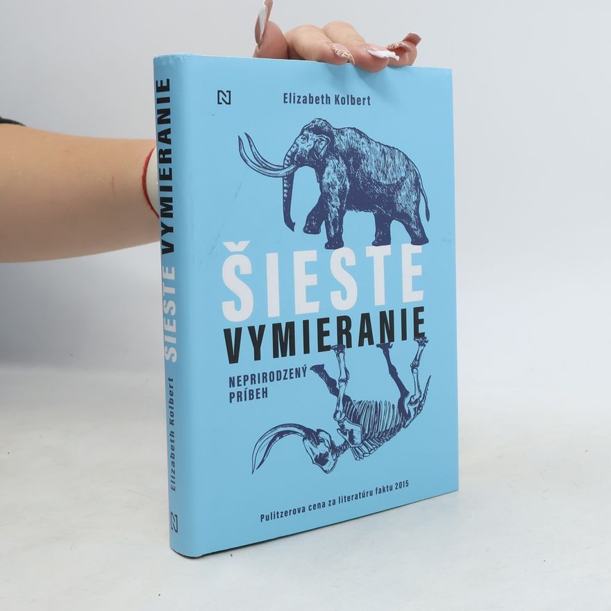 Elizabeth Kolbert Šieste vymieranie