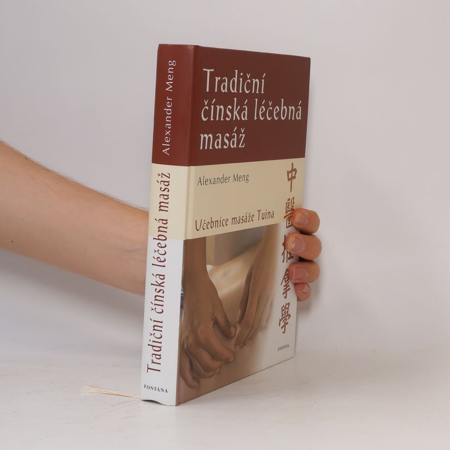 Alexander Meng Tradiční čínská léčebná masáž