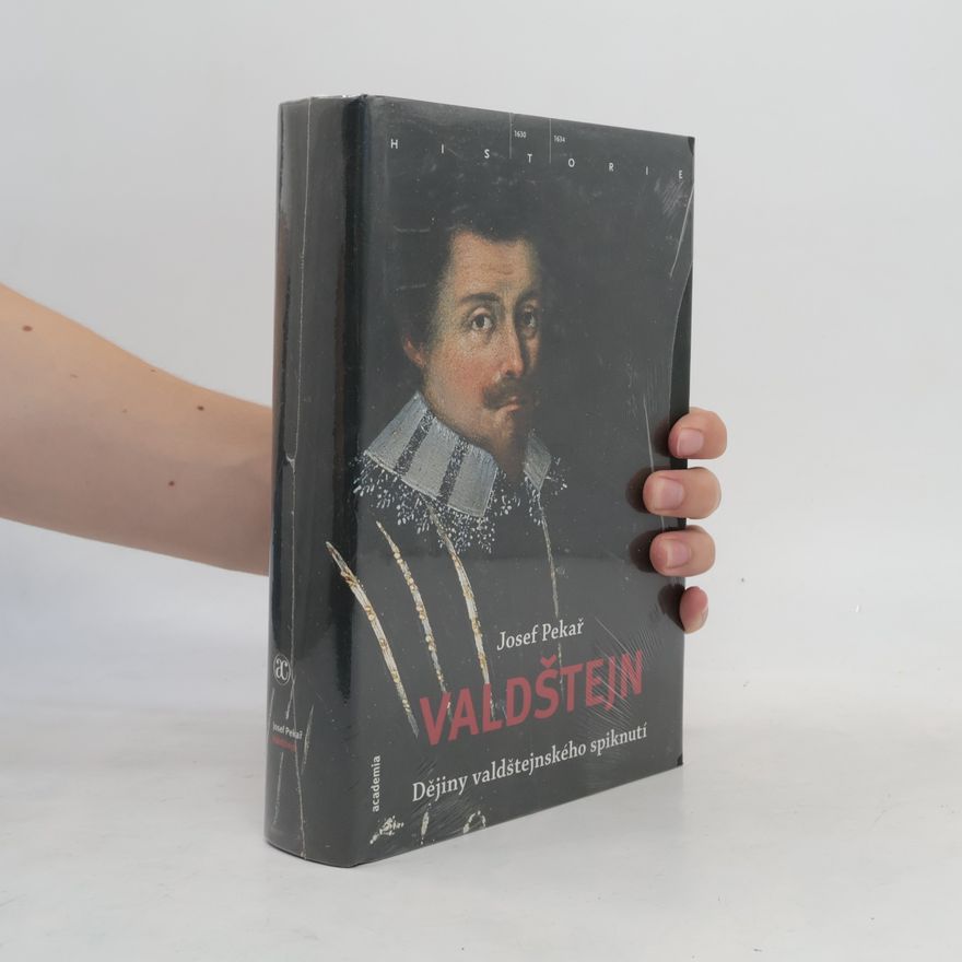 Antonín Kostlán Valdštejn. 1630-1634 (dějiny valdštejnského spiknutí)