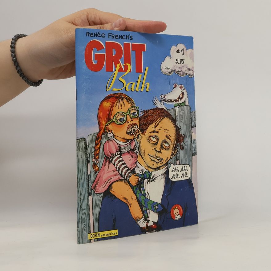 Renee French Grit Bath, nr. 1