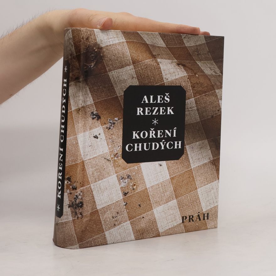 Aleš Rezek Koření chudých