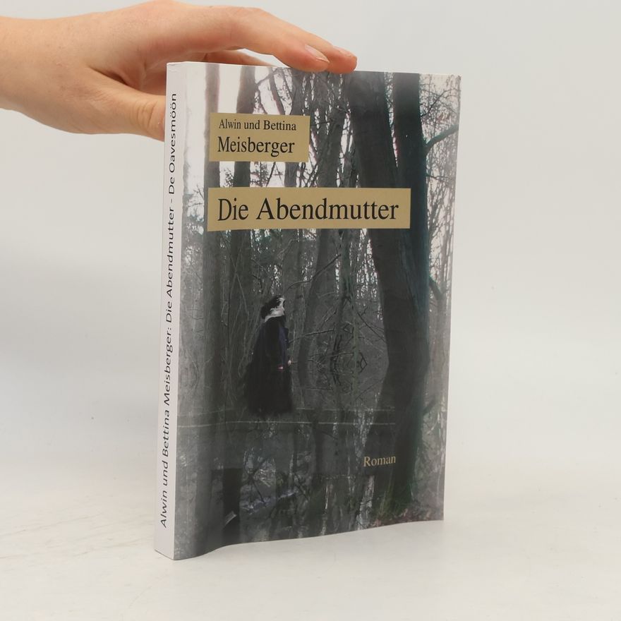 Bettina Meisberger Die Abendmutter. De Oavesmöön