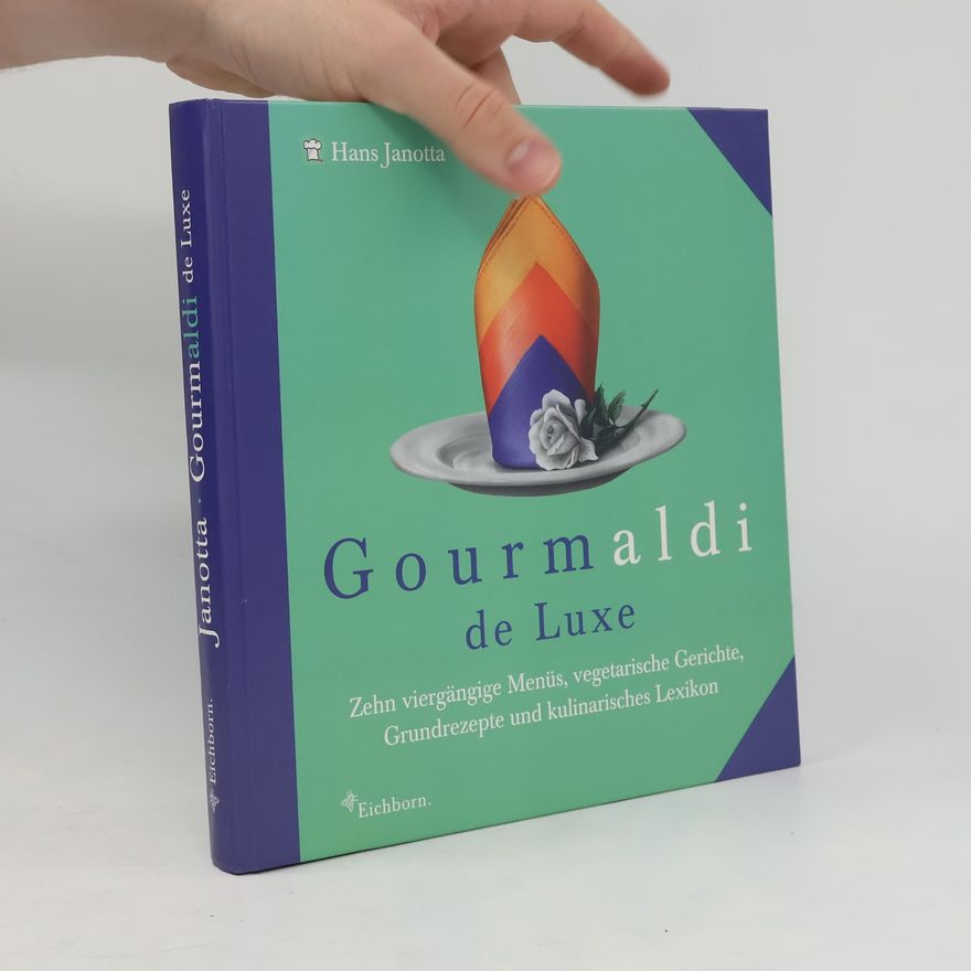 Hans Janotta Gourmaldi de luxe
