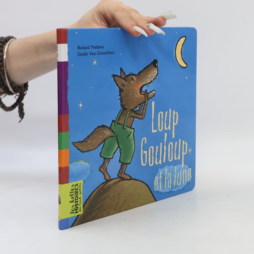 Roland Nadaus Loup Gouloup et la lune