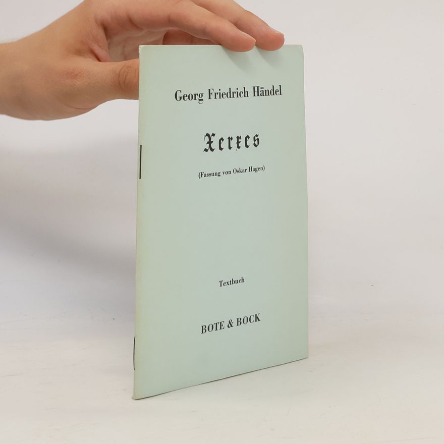 George Frideric Handel Xerxes